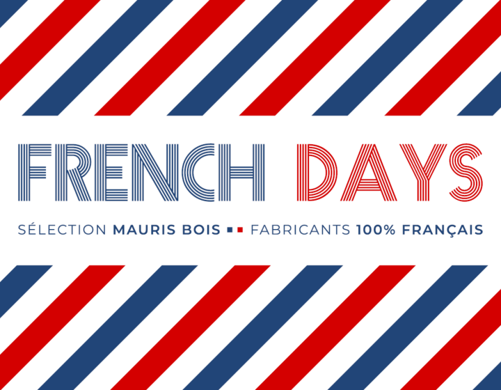 Bandes rouges et bleus en biais, en haute et en bas du visuel. Au milieu texte "FRENCH DAYS sélection Mauris Bois, fabricants 100% français